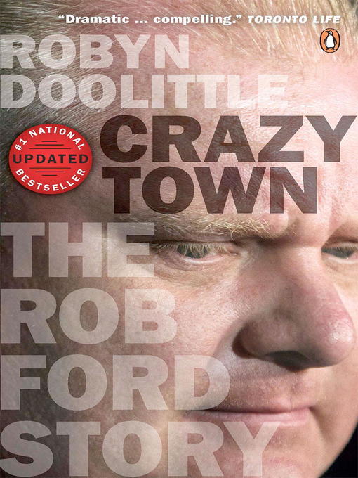 Title details for Crazy Town by Robyn Doolittle - Available